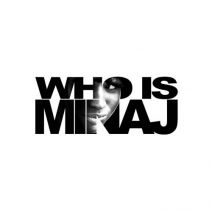 Nicki Minaj - Who Is Minaj